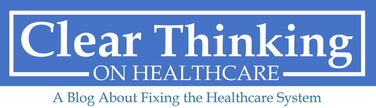 Clear Thinking on Healthcare